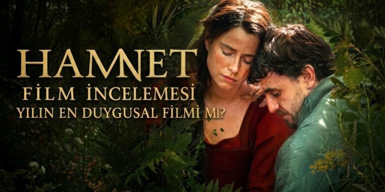 Hamnet Film Konusu Ne? Hikâyesi ve Tüm Bilinen Detaylar