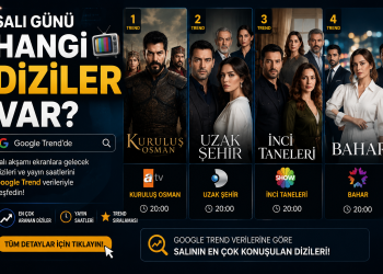 Salı Günü Hangi Diziler Var? Bu Akşam Yayınlanan Diziler