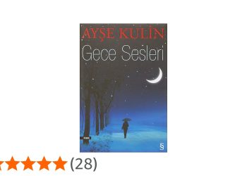 Gece Sesleri Konusu, Özeti ve Karakterleri | Ayşe Kulin’in Unutulmayan Romanı