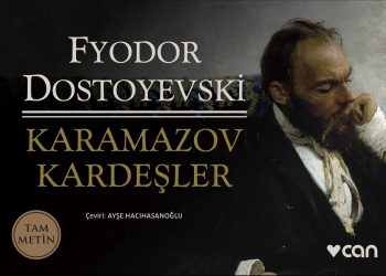 Karamazov Kardeşler Detaylı Özeti: Romanın Başından Sonuna Olaylar