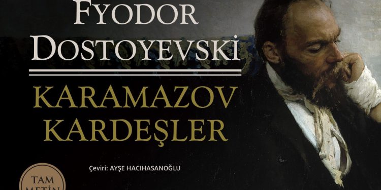 Karamazov Kardeşler Detaylı Özeti: Romanın Başından Sonuna Olaylar