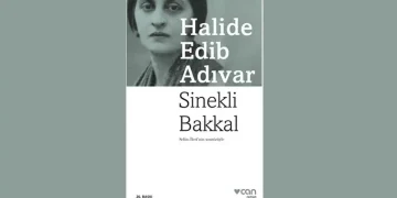 Sinekli Bakkal Karakterleri ve Romanın Konusu | Halide Edip Adıvar’ın En Ünlü Eseri